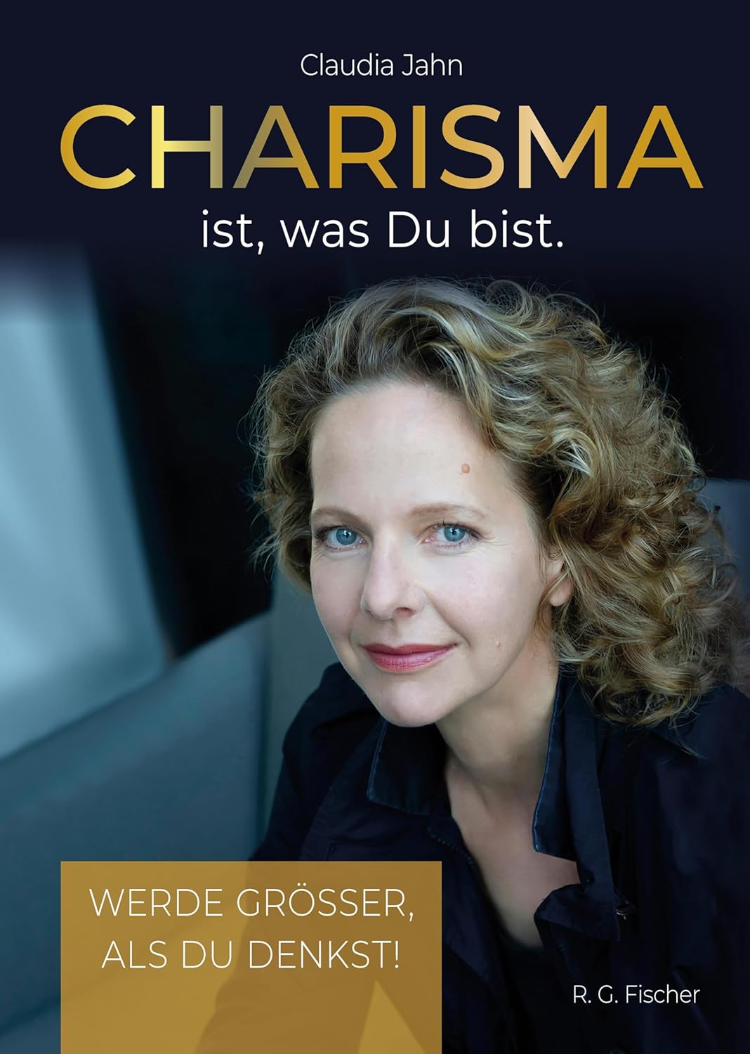 Buchcover: Charisma ist, was Du bist